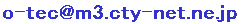 o-tec@m3.cty-net.ne.jp
