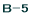 B-5 