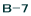 B-7 